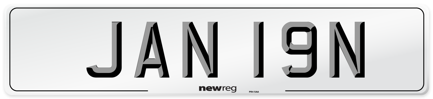 JAN 19N Number Plate from New Reg